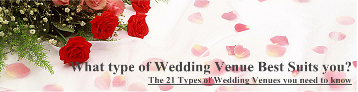 What type of Wedding Venue best fits you? The 21 Wedding Venue types